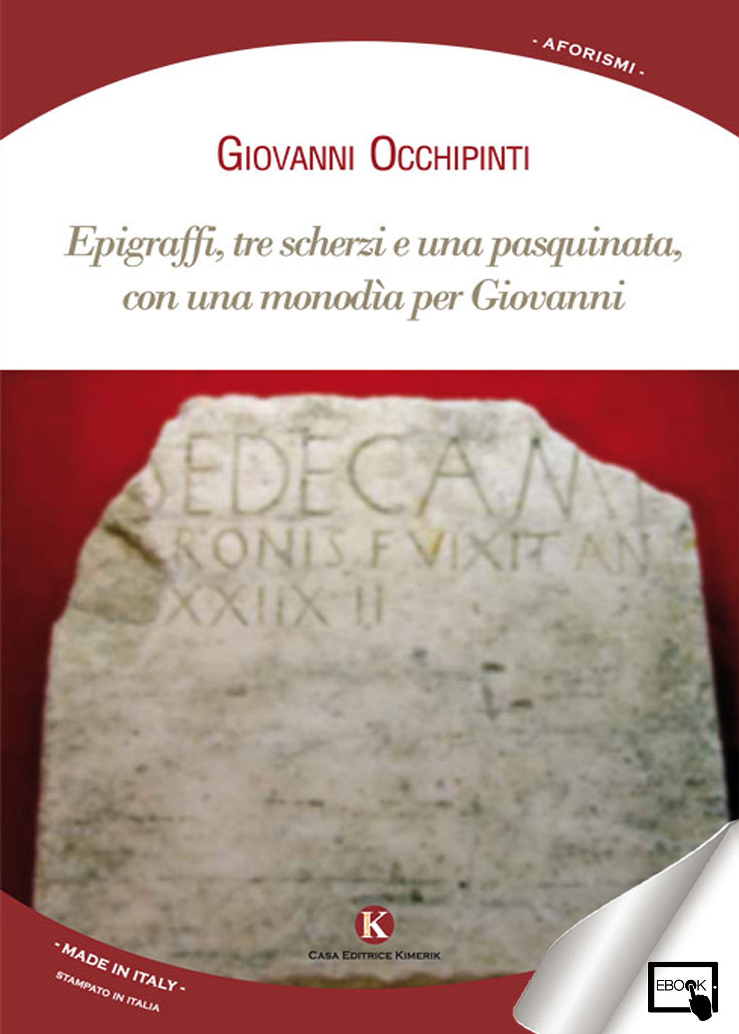 EPIGRAFFI TRE SCHERZI E UNA PASQUINATA...